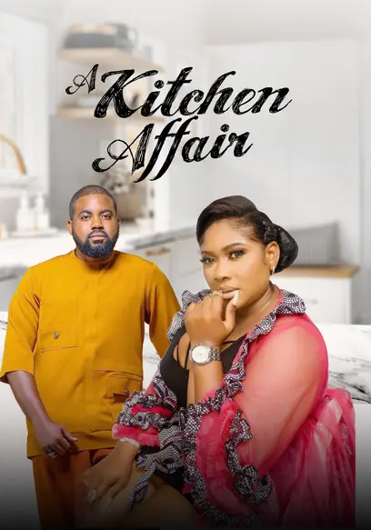 A Kitchen Affair (2025) - Nollywood Movie