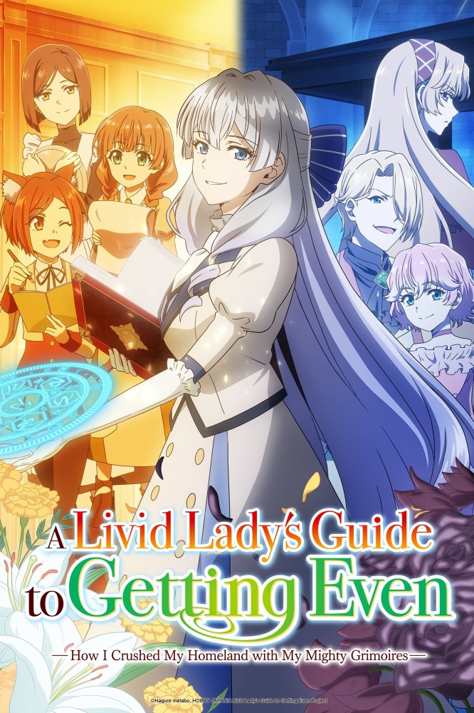 A Livid Lady's Guide to Getting Even Season 1 (Episode 1 Added) (Anime)