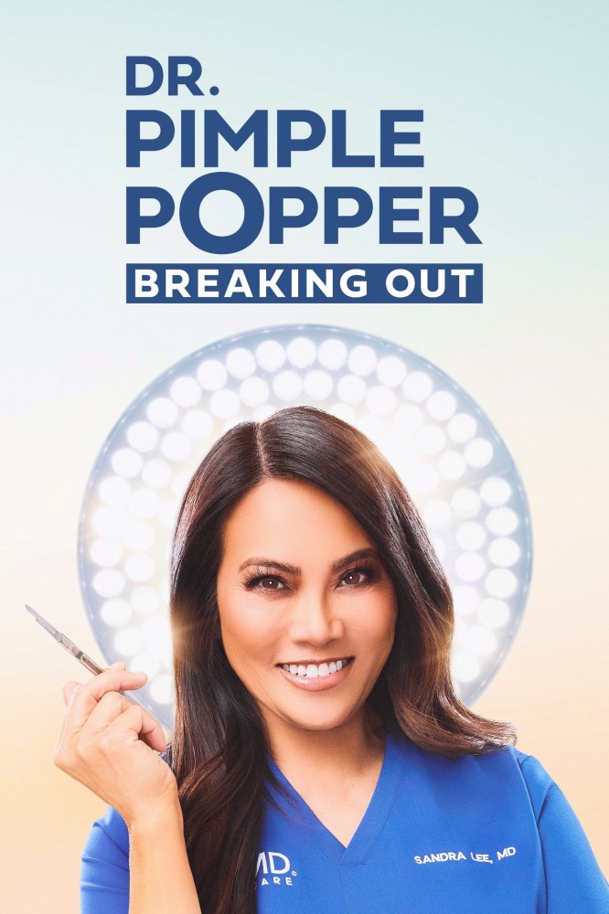 Dr. Pimple Popper: Breaking Out Season 2 (Episode 12 Added)