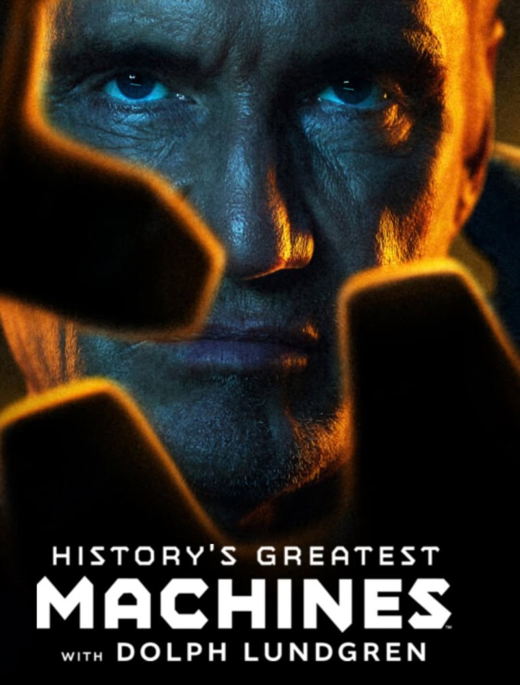 History's Greatest Machines with Dolph Lundgren Season 1 (Episode 6 Added)