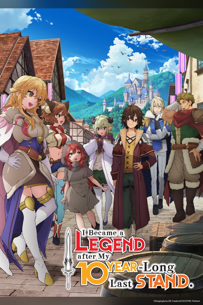 I Became a Legend After My 10 Year-Long Last Stand Season 1 (Episode 1 Added) (Anime)