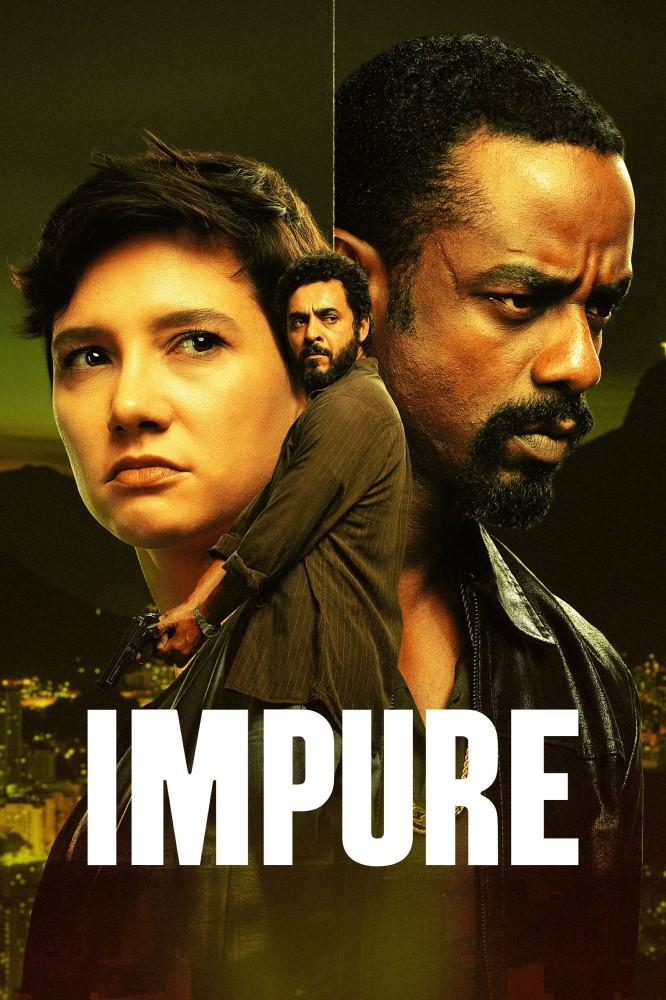 Impure (2018) Season 6 (Complete) - Portuguese