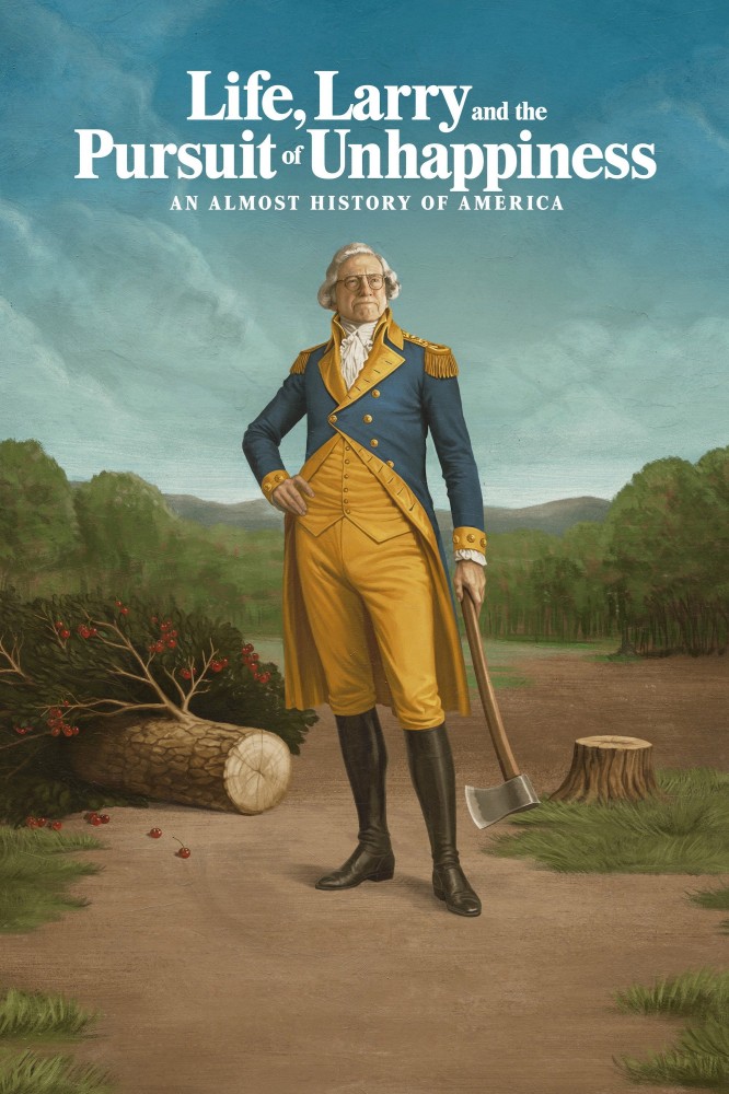 Life, Larry and the Pursuit of Unhappiness. An almost History of America Season 1 (Episode 2 Added)
