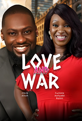 Love And War (2013) - Nollywood Movie