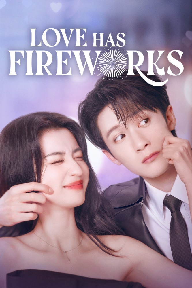 Love Has Fireworks Season 1 (Complete) (Chinese Drama)