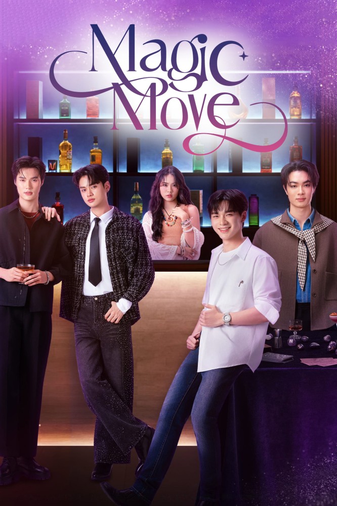 Magic Move Season 1 (Complete) (Thai Drama)
