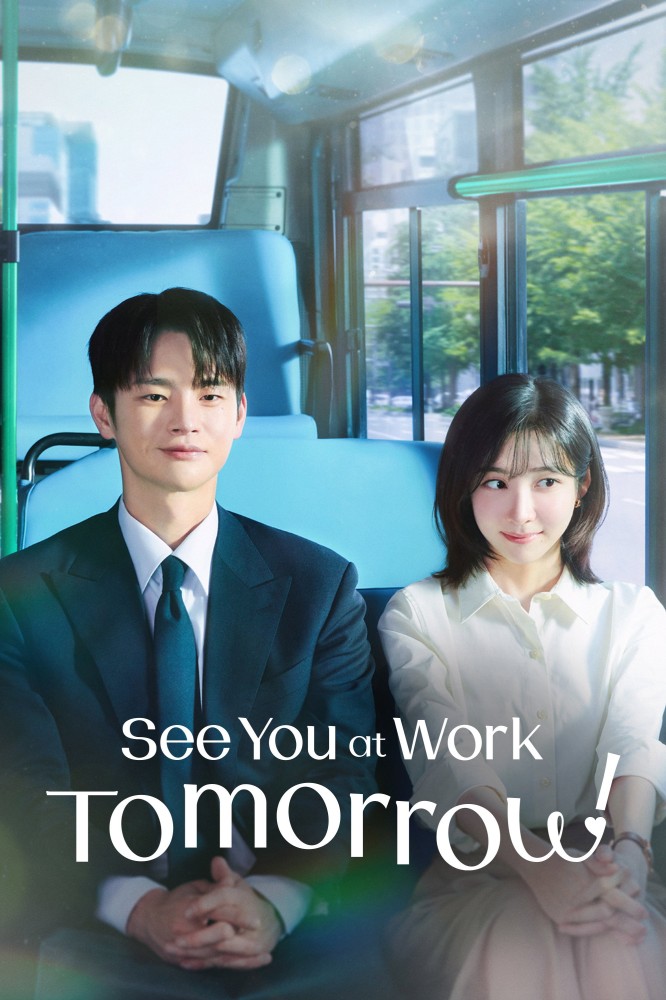 See You at Work Tomorrow! Season 1 (Episode 4 Added) - Korean Drama