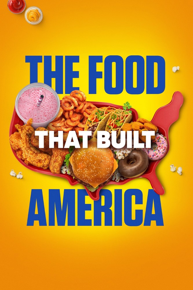 The Food That Built America Season 7 (Episode 11 Added)