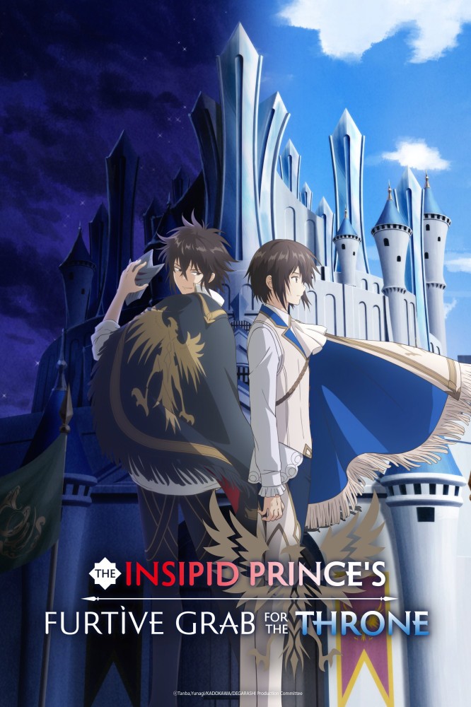 The Insipid Prince's Furtive Grab for the Throne Season 1 (Episode 1 Added) (Anime)