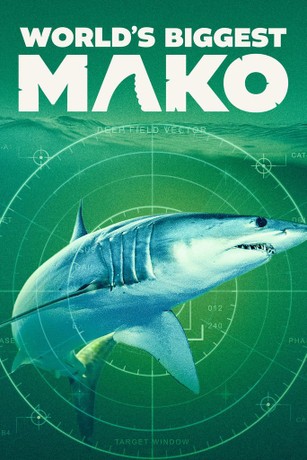 World's Biggest Mako (2026)
